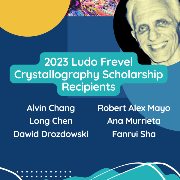 2023 Ludo Frevel Crystallography Scholarship Recipients